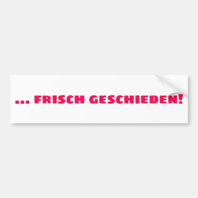 Frisch Geschieden Autoaufkleber (Vorne)