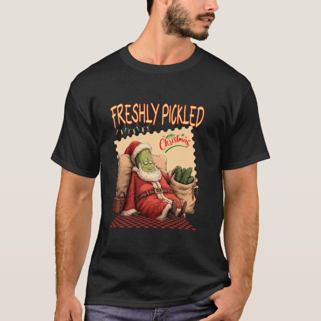 Frisch pickled Christmas Pickle Santa Funny Desig T-Shirt (Vorderseite)