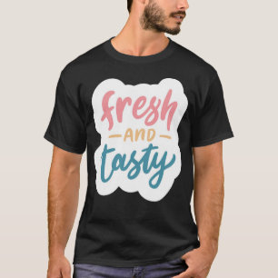 Frisch und lecker T-Shirt