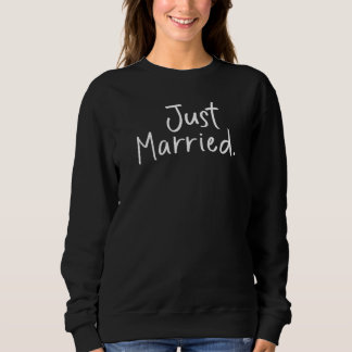 Frisch Vermählte Braut Idee Junggesellinnenabschie Sweatshirt