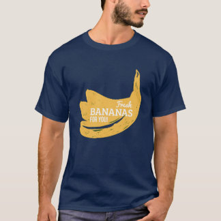Frische Banane für Sie T-Shirt