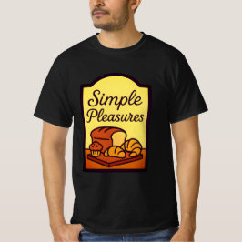 Frische Brötchen Einfache Vergnügen Komfort T - Sh T-Shirt