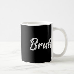 Frische ernsthaft Bruh Bruder Bro Typ Hip Hop Urne Kaffeetasse