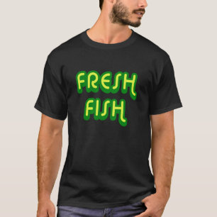 Frische Fisch Meeresfrüchte Liebhaber T-Shirt
