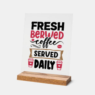 Frische gebraute Kaffeemarke Acrylschild