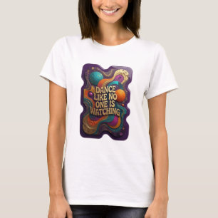 Frische Gold TANZE ALS OB NIEMAND ZUSIEHT T-Shirt