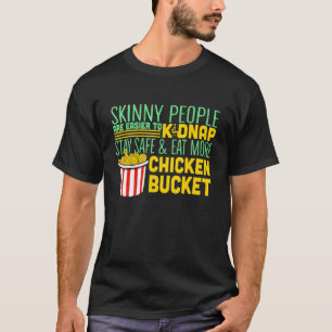 Frische Leute können sich leichter frittieren T-Shirt