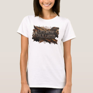 Frische Pinke LIFT NOW TALK LATER Slogan T-Shirt