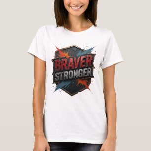 Frische silberne BRAVER STRONGER Custom-T-Shirt T-Shirt