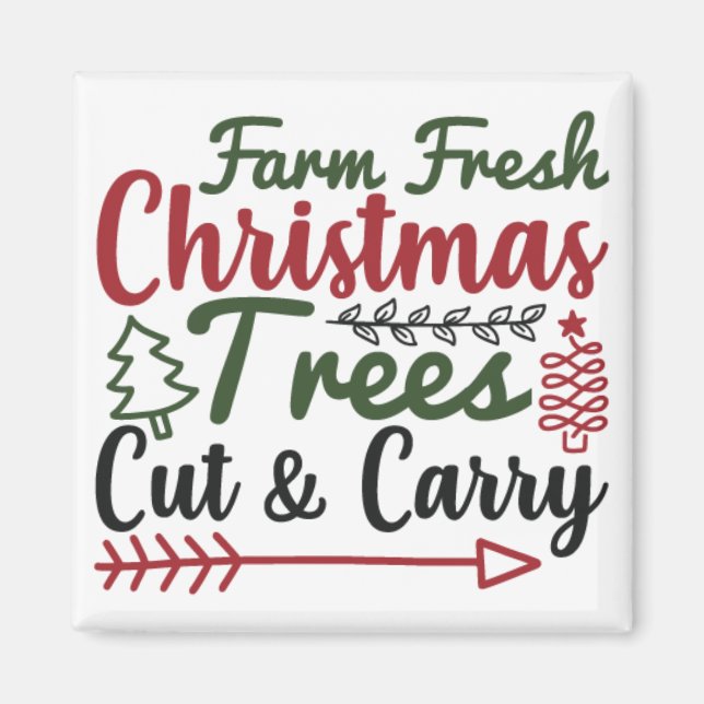 Frische Weihnachtsbäume schneiden und tragen Magnet (Vorne)