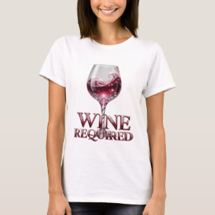 Frischer silberner WEIN ERFORDERLICH Grafikdesign T-Shirt