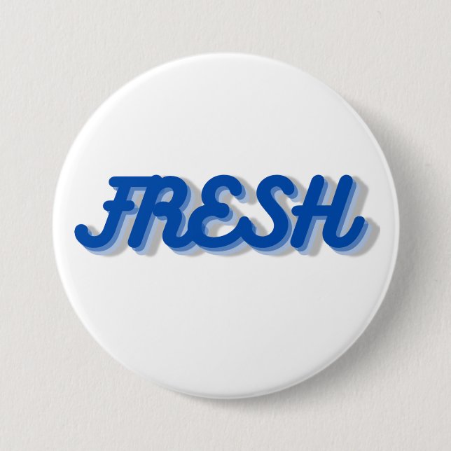 FRISCHES Abzeichen Button (Vorderseite)