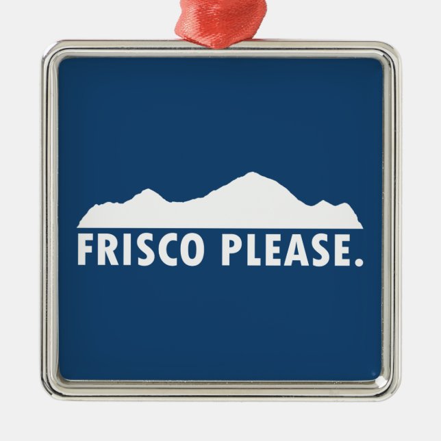 Frisco Colorado Bitte Ornament Aus Metall (Vorne)