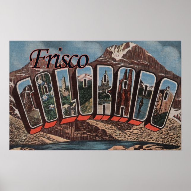 Frisco, Colorado - Große Buchstabenszenen Poster (Vorne)