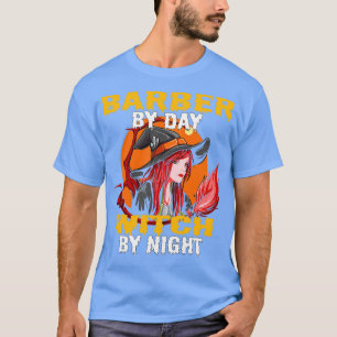 Friseur bei Tag Hexe bei Nacht 3 T-Shirt