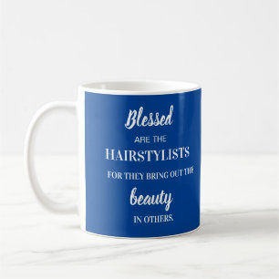 Friseur bringt Schönheit Inspirierender Spruch Kaffeetasse