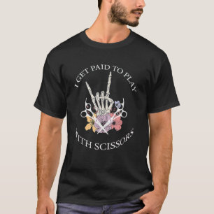 Friseur Grafikdesign I werde dafür bezahlt zu spie T-Shirt