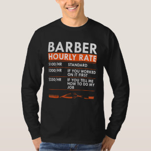 Friseur-Stundensatz Friseursalon Haarschneider Arb T-Shirt