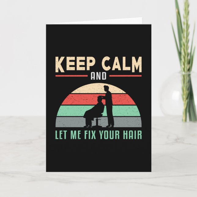Friseur-Stylist Barber Friseur Behalt Calm Geschen Karte (Vorderseite)