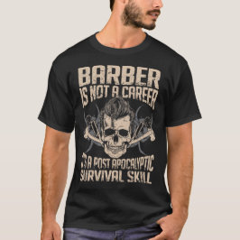 Friseur-Überlebens-Fähigkeit - heißer Friseur-T - T-Shirt