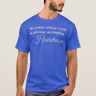 Friseurbekleidung für Haarstylisten T-Shirt
