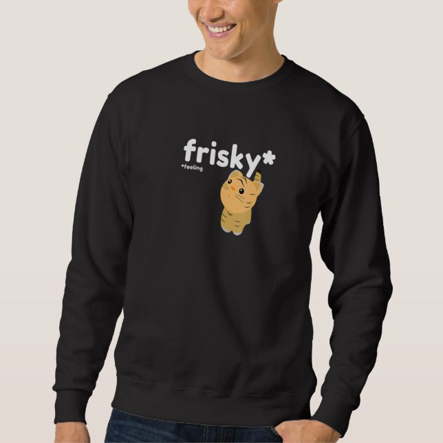 Frisky Gefühl Niedlich Tiger Sweatshirt (Vorderseite)