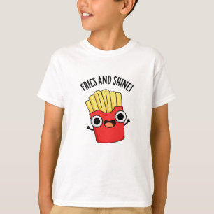 Fritten und glänzen lustige Lebensmittel-Puns T-Shirt