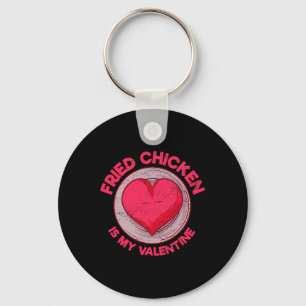 Frittiertes Hühnchen ist mein Valentins-Hühnchenli Schlüsselanhänger