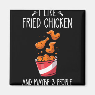 Frittiertes Hühnchen Lustiger Spruch - Ich mag fri Magnet