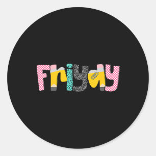 Friyay Lehrerleben Glücklicher erster Schultag zur Runder Aufkleber