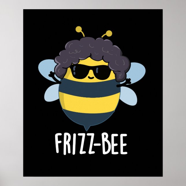 Frizz-Bee Funny Afro Bee Pun Dark BG Poster (Vorne)