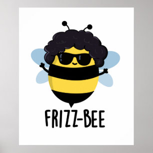 Frizz-Bee Funny Afro Bee Pun Poster