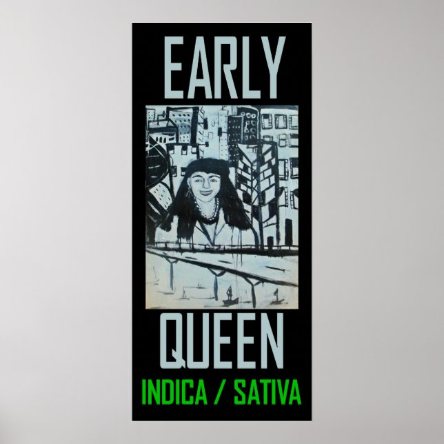 FRLY QUEEN INDICA SATIVA POSTER (Vorne)