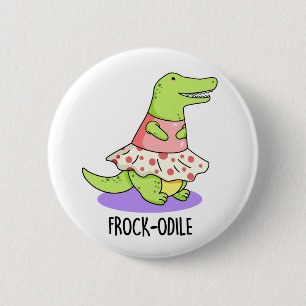 Frockodile Funny Crocodile Pun Button
