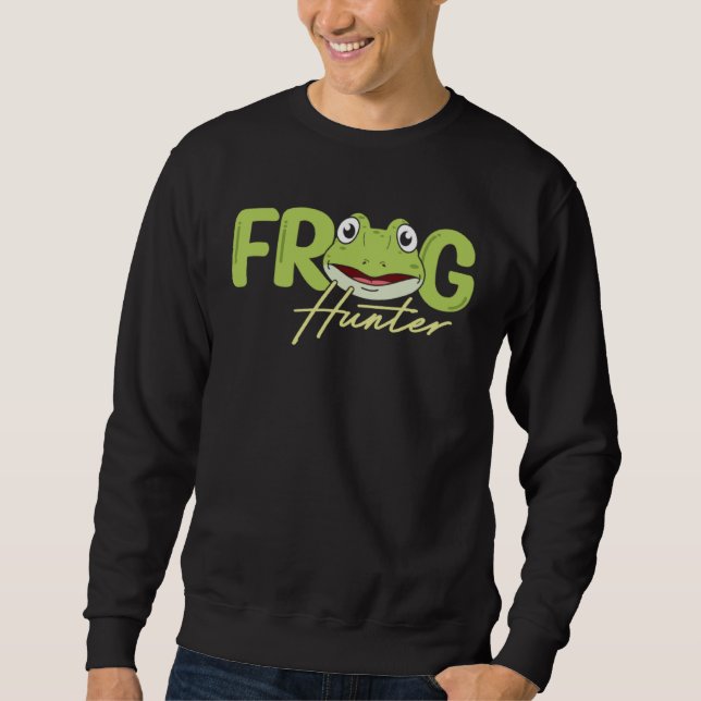 Frog Hunter Amphibian Frog Catcher Tadpole Toad Sweatshirt (Vorderseite)