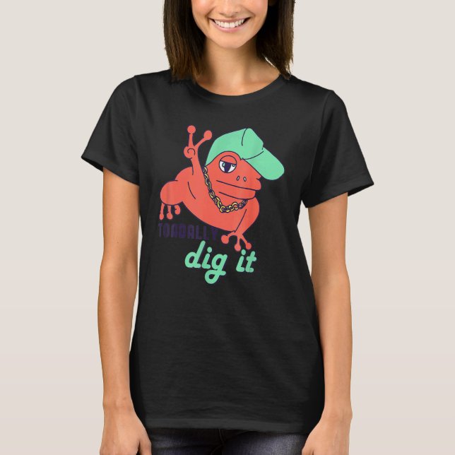 Frog Puns Toaddy Dig It Hip Hop Rap Toad Spaß T-Shirt (Vorderseite)