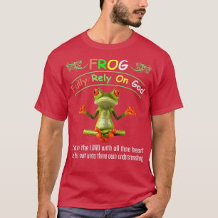 FROG verlässt sich voll und ganz auf Gott Vertraue T-Shirt