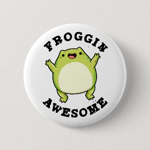 Froggin Phantastisch Funny Animal Frog Puff Button
