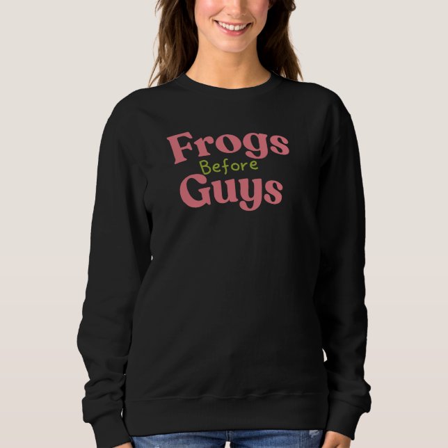 Frogs before guys valentine  sweatshirt (Vorderseite)