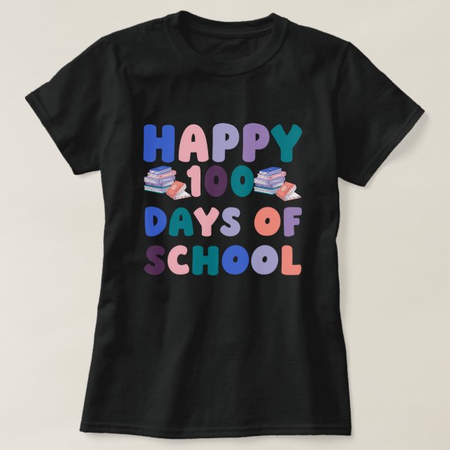 Frohe 100 Schultage  T-Shirt (Design vorne)
