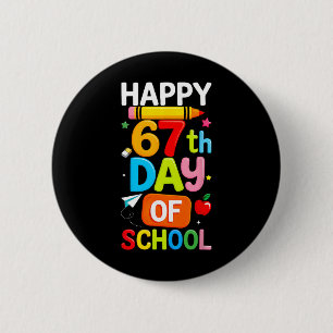 Frohe 67. Schultage Lehrer Kinder Sechs Sieben 6 Button