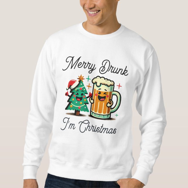 Frohe Betrunkene Weihnachten Sweatshirt (Vorderseite)