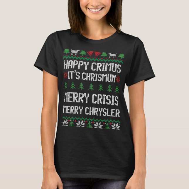 Frohe Chrysler Happy Crimus, Frohe Krise Xmas T-Shirt (Vorderseite)