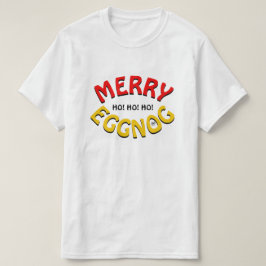 Frohe Eggnog! (Feiertagswitz) T-Shirt