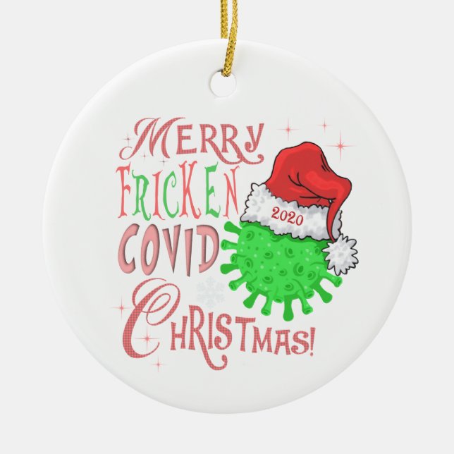 Frohe Fricken Covid Weihnachten! Keramik Ornament (Vorne)