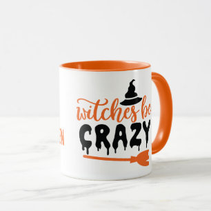 Frohe Halloween, Hexen sind verrückt, schwarz & or Tasse