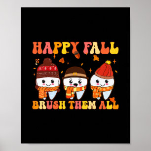 Frohe Herbst-Zähneputzen-Zahnarzt-Zahnarzt-Dankfes Poster