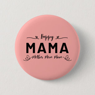 Frohe MAMA - Mutter Mom Mum Button