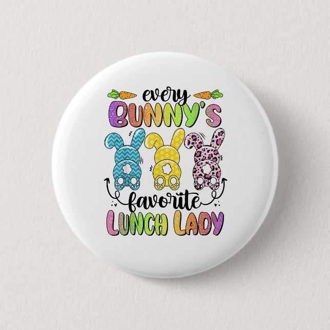 Frohe Ostern jeder Bunny ist Lieblings-Mittagessen Button (Vorderseite)