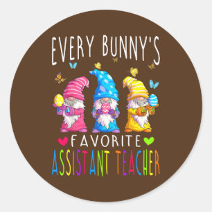 Frohe Ostern Jeder Bunny's Lieblingsassistent Runder Aufkleber